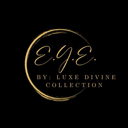 E.Y.E. By Luxe Divine Collection